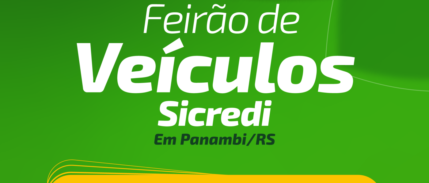 Feirão de Veículos da Sicredi de Panambi é adiado devido à instabilidade climática
