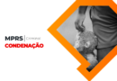 Panambi: padrasto denunciado pelo MPRS é condenado a mais de 46 anos de reclusão por estupro de vulnerável contra enteada