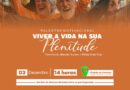Nesta quarta-feira (03) o Ginásio de Eventos do Parque Municipal  de Panambi será palco de com o tema “Viver a Vida na Sua Plenitude